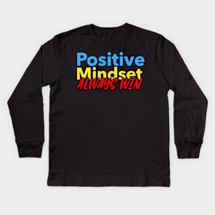 Positive attitude Kids Long Sleeve T-Shirt